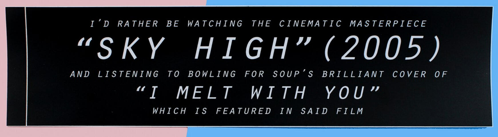 Sky High Bumper Sticker